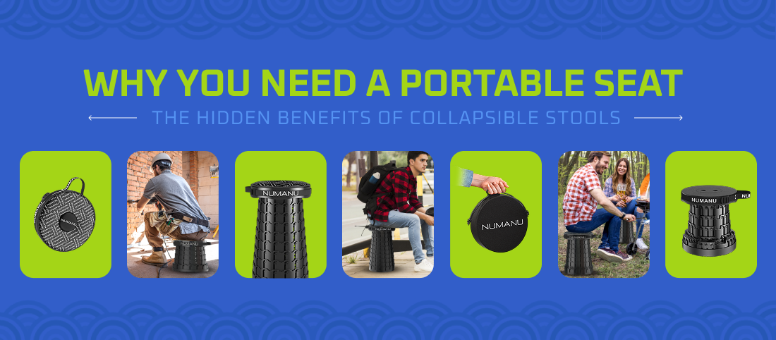 Why You Need a Portable Seat: Collapsible Stool Perks